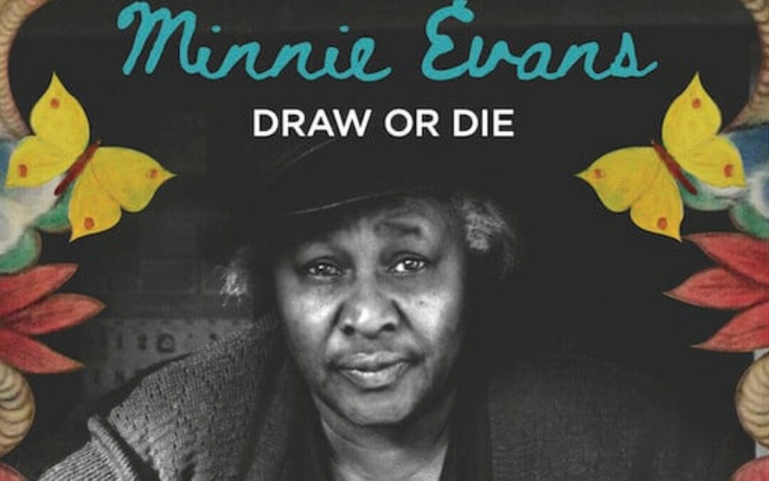Movies at the Capitol | Southern Circuit Tour of Independent Filmmakers: Minnie Evans: Draw or Die