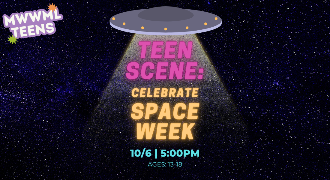 Teen Scene: Celebrate National Space Week