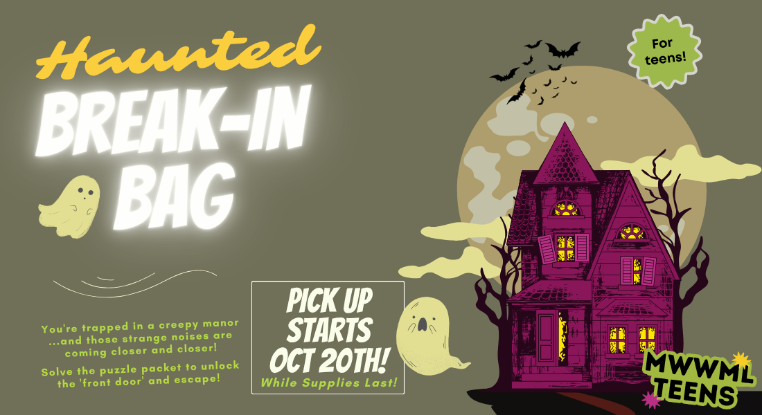 Teen Scene: Haunted Break-In Bag Pick Up