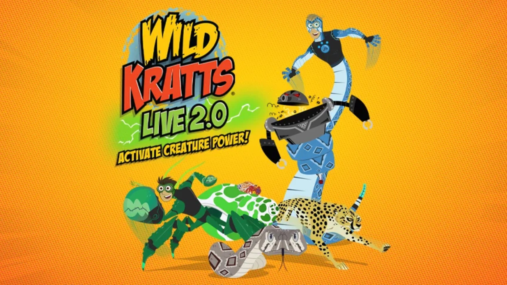 Wild Kratts Live 2.0: Activate Creature Power!