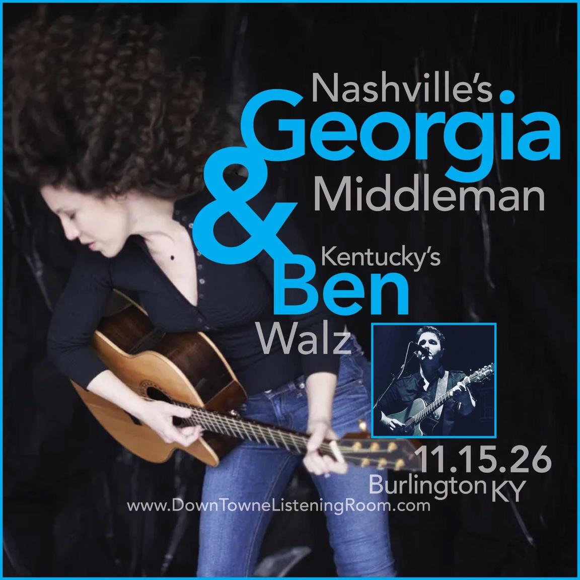 SONGS. STORIES. STRUMMING. SUNDAY MATINEE! Georgia Middleman + Ben Walz